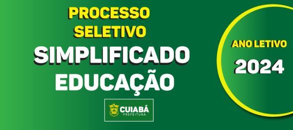 Prefeitura de Cuiab | Prefeitura de Cuiab publica edital de seletivo simplificado para Educao; 1920 vagas para nveis mdio e superior