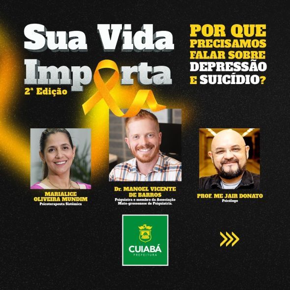 Prefeitura de Cuiab | Inscries para o 2 Encontro Municipal Sua Vida Importa esto disponveis