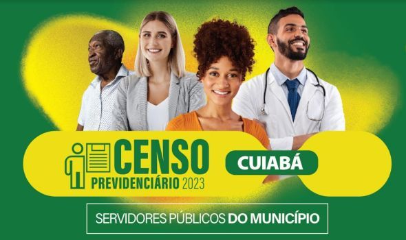 Prefeitura de Cuiab | Servidores ativos, aposentados e pensionistas de Cuiab j podem agendar participao no Censo Previdencirio